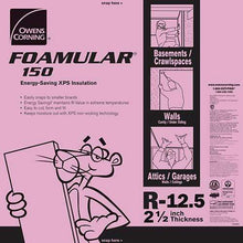 Load image into Gallery viewer, Owens Corning FOAMULAR 150 XPS 4ft x 8ft Insulation Board - All Sizes 2.5 in Owens Corning
